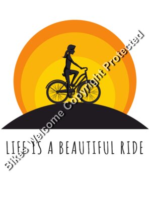 Life is a Beautiful Ride Colour