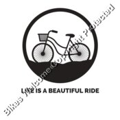 Life is a beautiful ride b&w